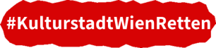#KulturstadtWienRetten